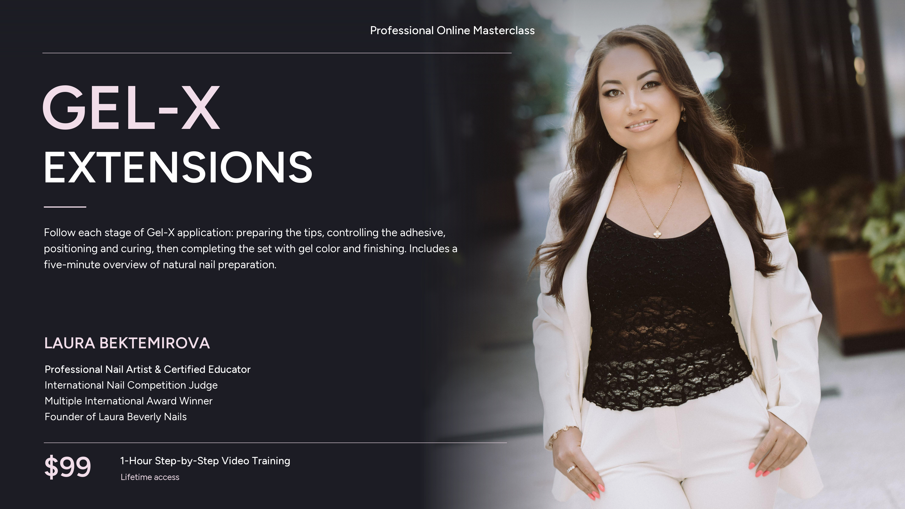Gel-X Extensions with Laura Bektemirova — professional one-hour online masterclass, $99, lifetime access